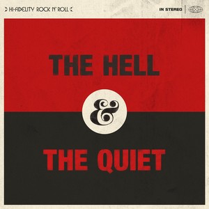 The Hell and the Quiet