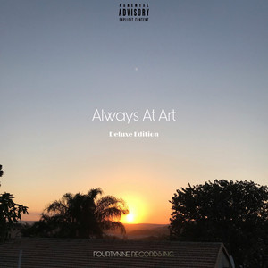 Always At Art (Deluxe Edition) (Explicit)