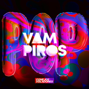 Vampiros Pop (Explicit)