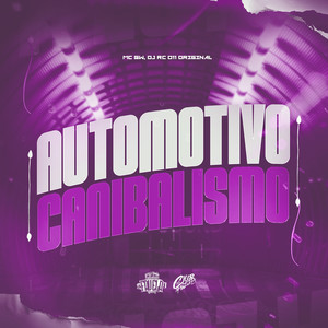 Automotivo Canibalismo (Explicit)