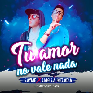 Tu Amor No Vale Nada