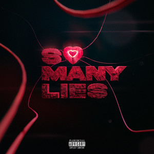 So Many Lies(feat. SLIMEBOITY) (Explicit)