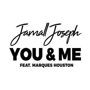 You and Me(feat. Marques Houston)