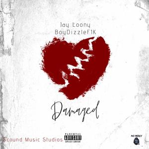 Damaged (feat. BoyDizzleF1K) [Explicit]