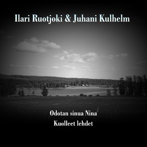 Odotan sinua Nina / Kuolleet lehdet