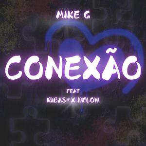 Conexão (feat. Dflow & Ribas35)