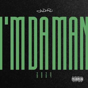 I'M DA MAN 2024 (Explicit)