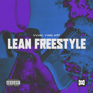 Lean Freestyle (Explicit)