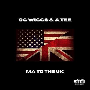 MA To The UK (Explicit)