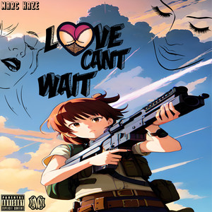 Love Cant Wait (Explicit)