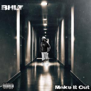 MAKE IT OUT (Explicit)