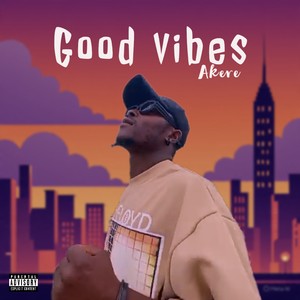 Good Vibes (Explicit)