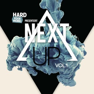 Hard Voor Weinig Presenteert: Next Up, Vol. 1