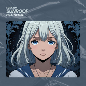 Sunroof (feat. twahn)