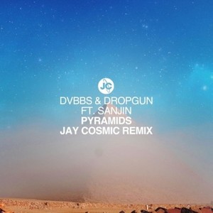 Pyramids (remix|Jay Cosmic Remix)