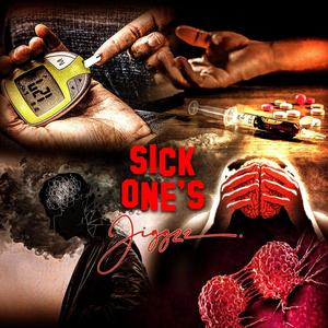 Sick One's (Explicit)