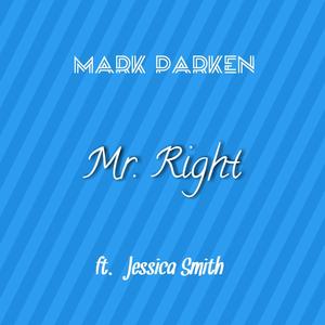 Mr. Right (feat. Jessica Smith)