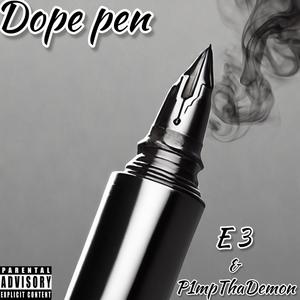 Dope Pen (feat. P1mpThaDemon) (Explicit)