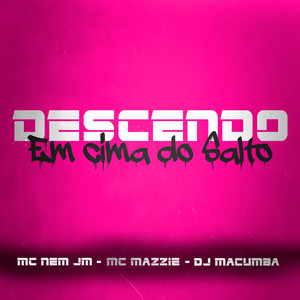 Descendo em Cima do Salto (Explicit)