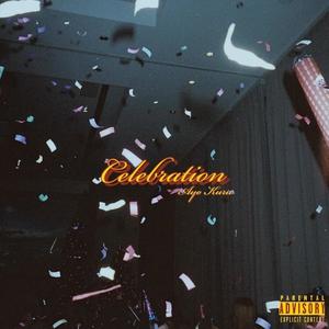 Celebration (Explicit)