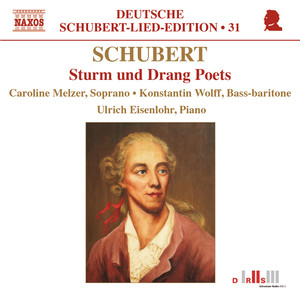 SCHUBERT, F.: Lied Edition 31 - Sturm und Drang Poets