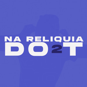 NA RELIQUIA DO 2T (Explicit)