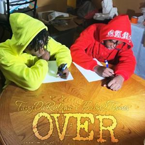 OVER (feat. Baby2Tymes) [Explicit]