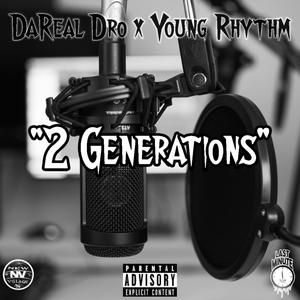 2 Generations (feat. Young Rhythm) [Explicit]