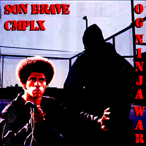 Son Brave - OG NINJA WAR (Explicit)