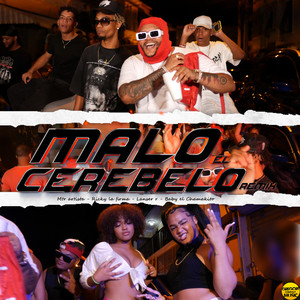 Malo el Cerebelo (Remix) [Explicit]