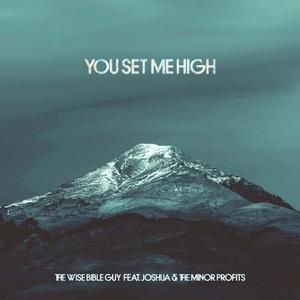 You Set Me High (Psalm 27) (feat. Joshua & the minor profits)