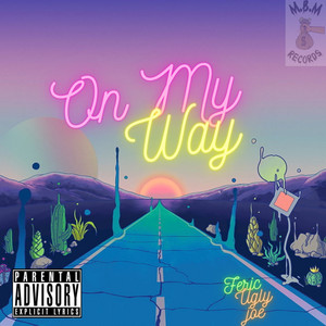 On My Way (Explicit)