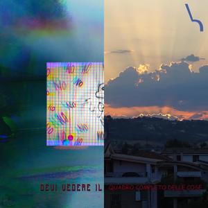 DEVI VEDERE IL QUADRO COMPLETO DELLE COSE (Explicit)