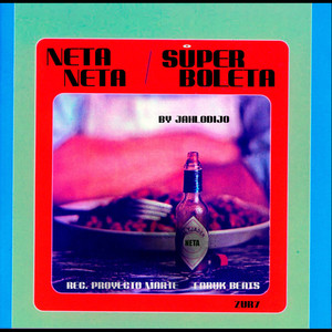 Neta Neta Súper Boleta (Explicit)