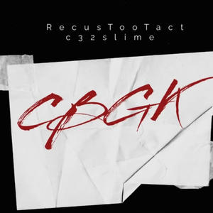 CBGK (feat. c32slime) (Explicit)
