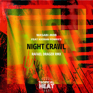 Night Crawl ( Rafael Drager Rmx )