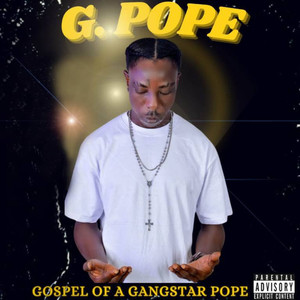 Gospel of a Gangstar Pope (Explicit)