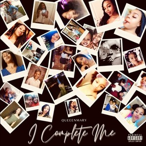 I Complete Me (Explicit)