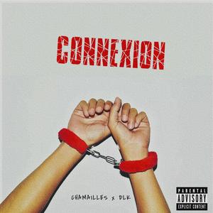Connexion (feat. DLK) (Explicit)