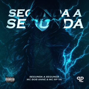 Segunda a Segunda (Explicit)