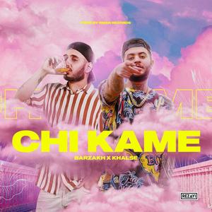 chi kame(feat. sepehr khalse) (Explicit)