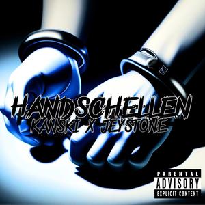 Handschellen (feat. Kanski) (Explicit)