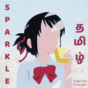 Sparkle Tamil (feat. Koushik.S)