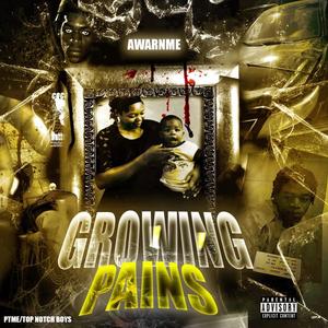 Growing Pains (Explicit)