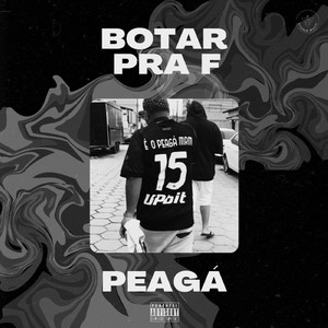 Botar pra F (Explicit)