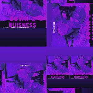 Down 2 Buisness (Explicit)