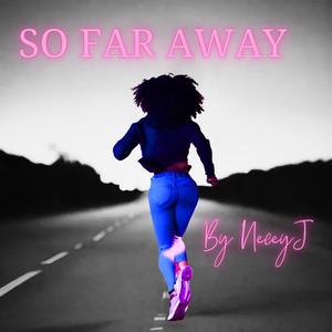 So Far Away