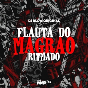 Flauta do Magrao Ritmado (Explicit)