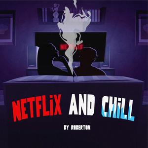 Netflix and chill