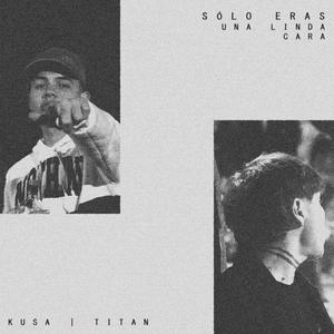 Sólo eras una linda cara (feat. Titan 13)